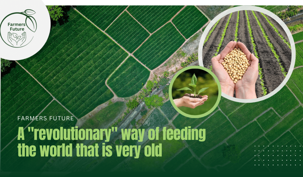 Farmers Future - Revolutionary way of feed the world